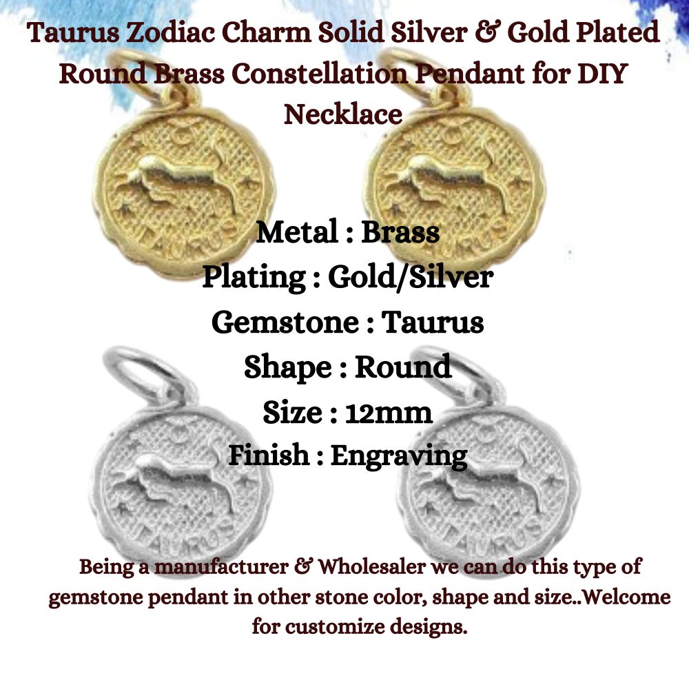 Taurus Zodiac Charm Solid Silver & Gold Plated Round Brass Constellation Pendant for DIY Necklace, Bracelet & Jewelry Making- Selling/Piece