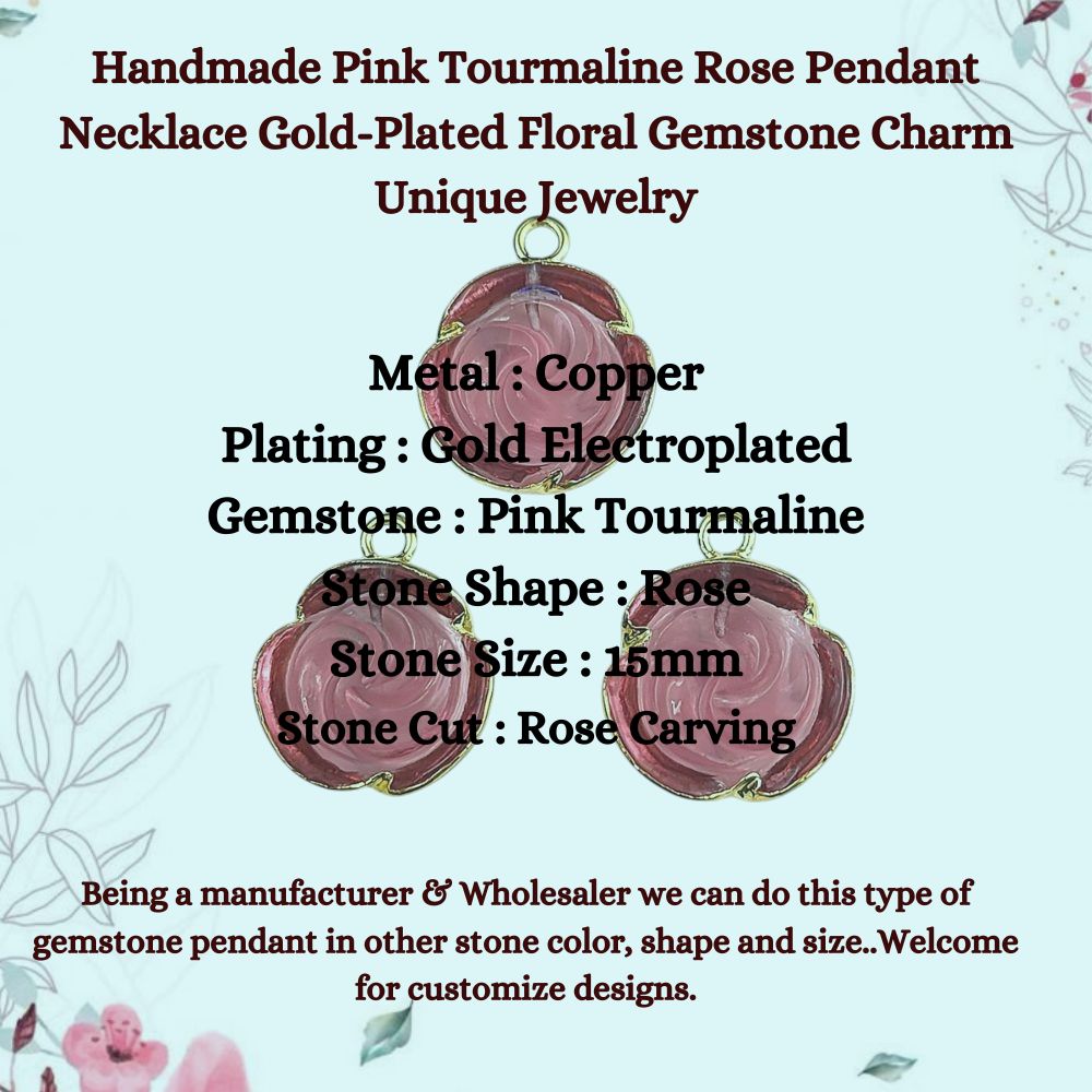 Handmade Pink Tourmaline Rose Pendant Necklace Gold-Plated Floral Gemstone Charm Unique Jewelry Gift for Mother’s Day- Selling Per Piece