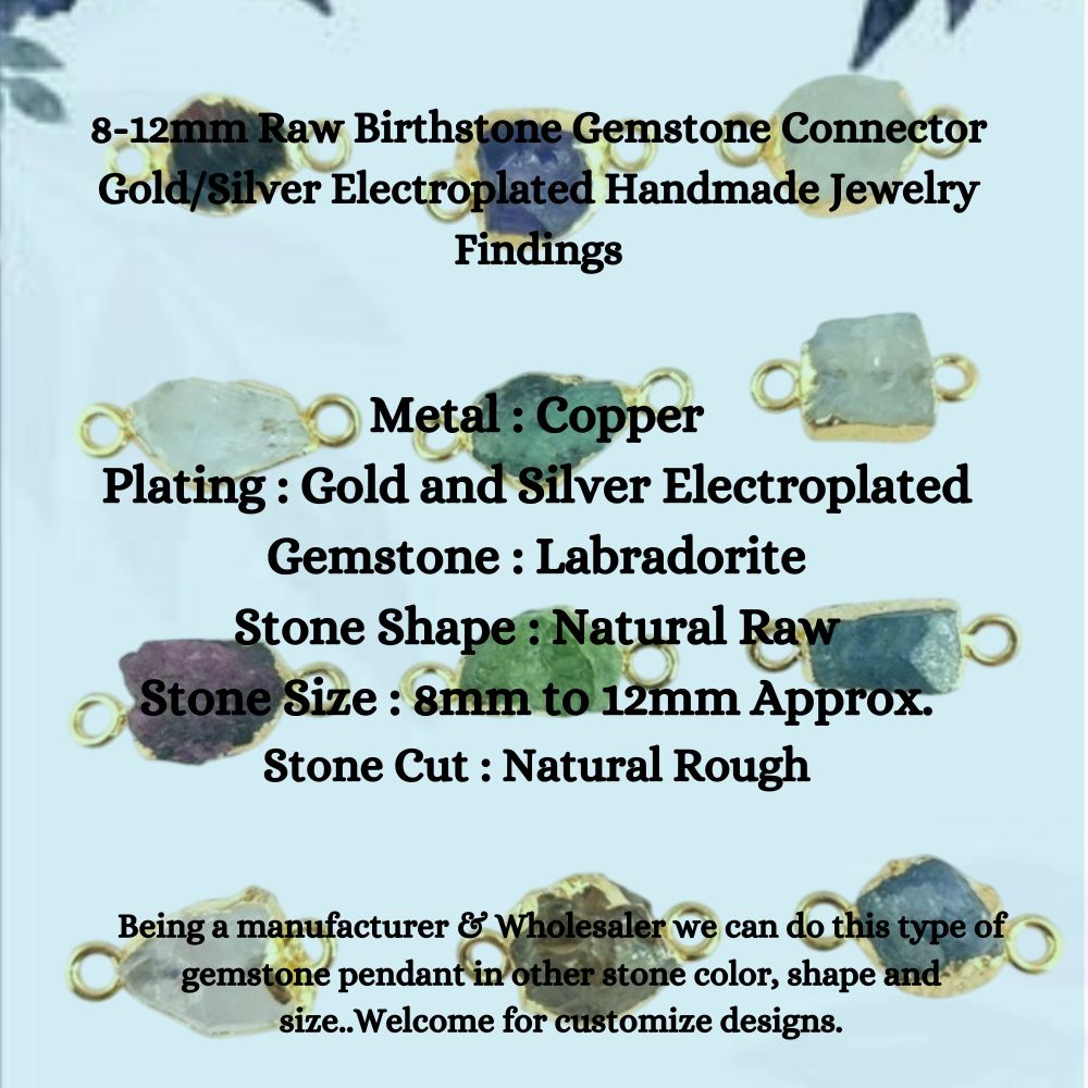 8-12mm Raw Birthstone Gemstone Connector Gold/Silver Electroplated Handmade Jewelry Findings- Selling Per Piece