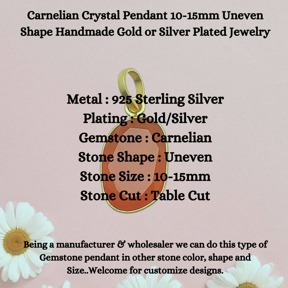 Carnelian Crystal Pendant 10-15mm Uneven Shape Handmade Gold or Silver Plated Jewelry