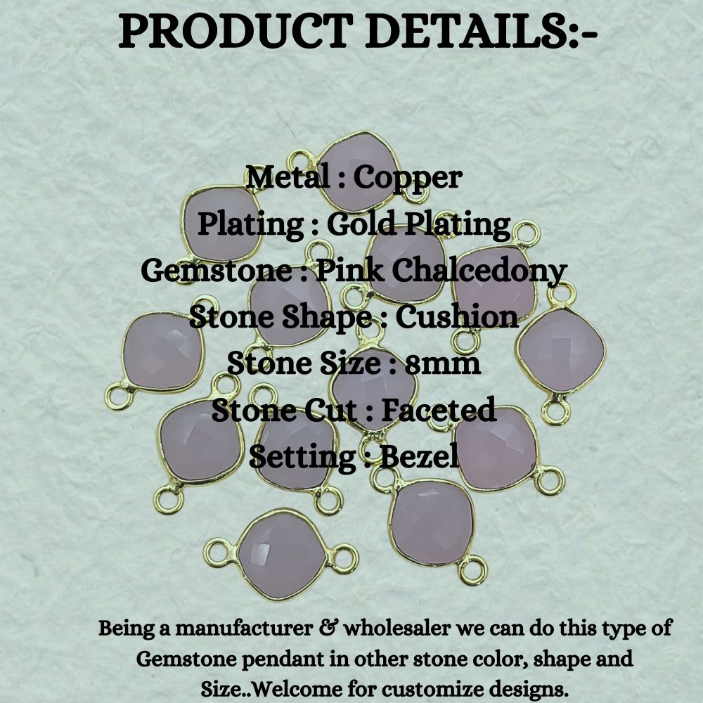 Handmade Cushion Cut Pink Chalcedony Connector Gold Plated Dual Loop Gemstone Link for Jewelry Making- Selling Per Piece