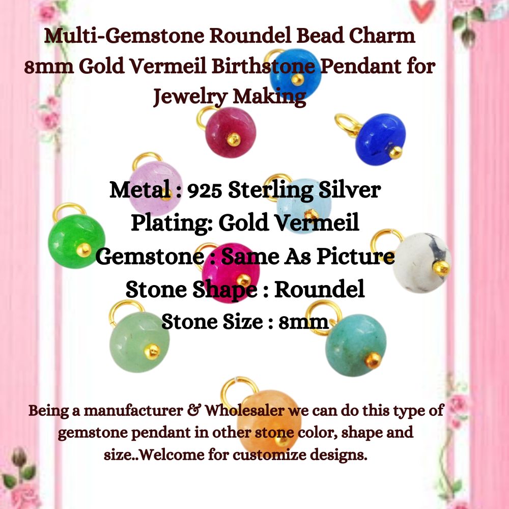 Multi-Gemstone Roundel Bead Charm 8mm Gold Vermeil Birthstone Pendant for Jewelry Making- Selling Per Piece