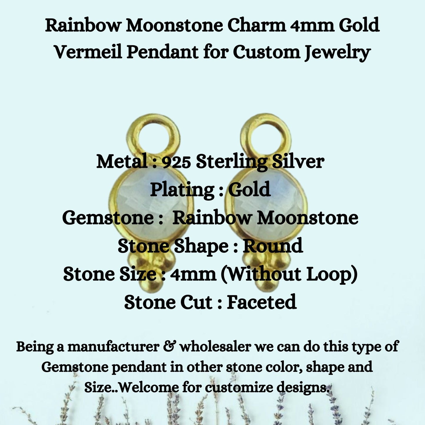 Rainbow Moonstone Charm 4mm Gold Vermeil Pendant for Custom Jewelry