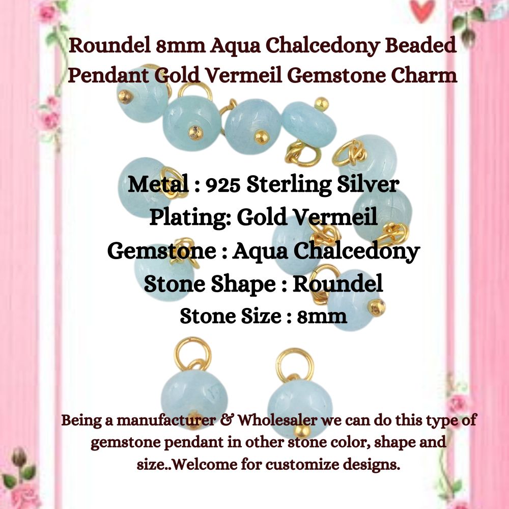 Roundel 8mm Aqua Chalcedony Beaded Pendant Gold Vermeil Gemstone Charm for DIY Jewelry & Gifts- Selling Per Piece