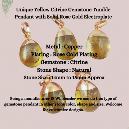 Unique Yellow Citrine Gemstone Tumble Pendant with Solid Rose Gold Electroplate Exquisite Fine Jewelry- Selling Per Piece