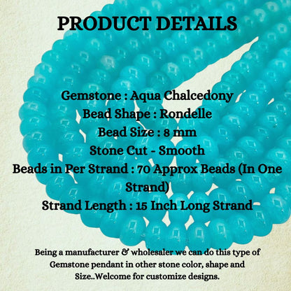 Aqua Chalcedony Rondelle Beads 8mm Smooth Natural Gemstone Loose Bead Strand for Bracelet & Jewelry Making
