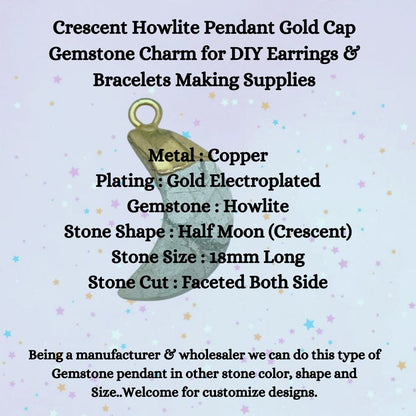 Howlite Crescent Moon Pendant – Gold Cap Gemstone Charm for DIY Earrings & Bracelets