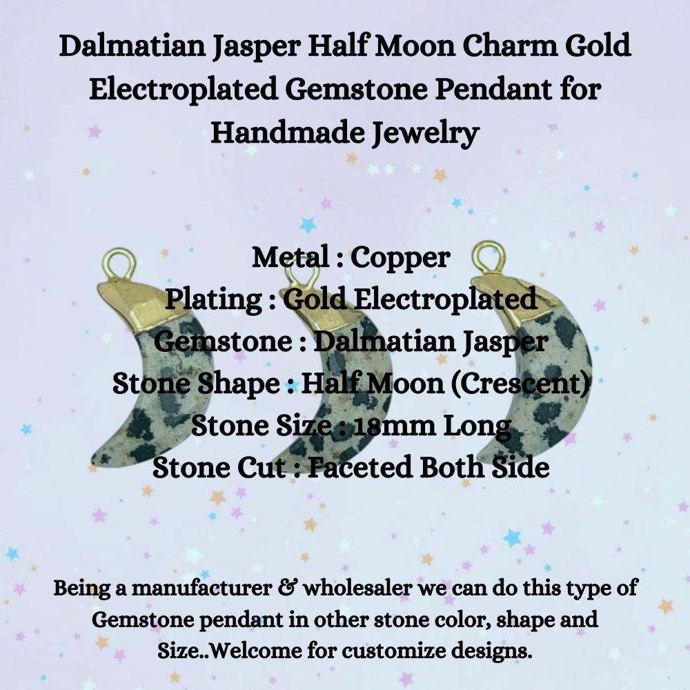 Dalmatian Jasper Half Moon Pendant – Gold Electroplated Gemstone Charm for Custom Jewelry