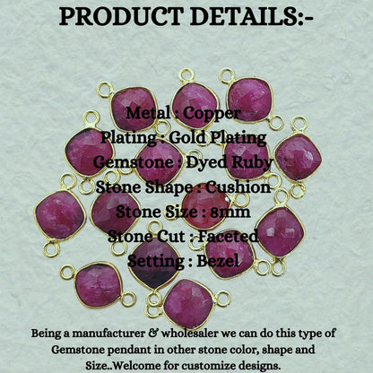 Faceted Dyed Ruby Connector 8mm Gold Plated Cushion Cut Bezel Charm for DIY Earrings, Necklaces & Bracelets- Selling Per Piece