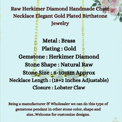 Raw Herkimer Diamond Handmade Chain Necklace Elegant Gold Plated Birthstone Jewelry Gift for Women- Selling Per Piece