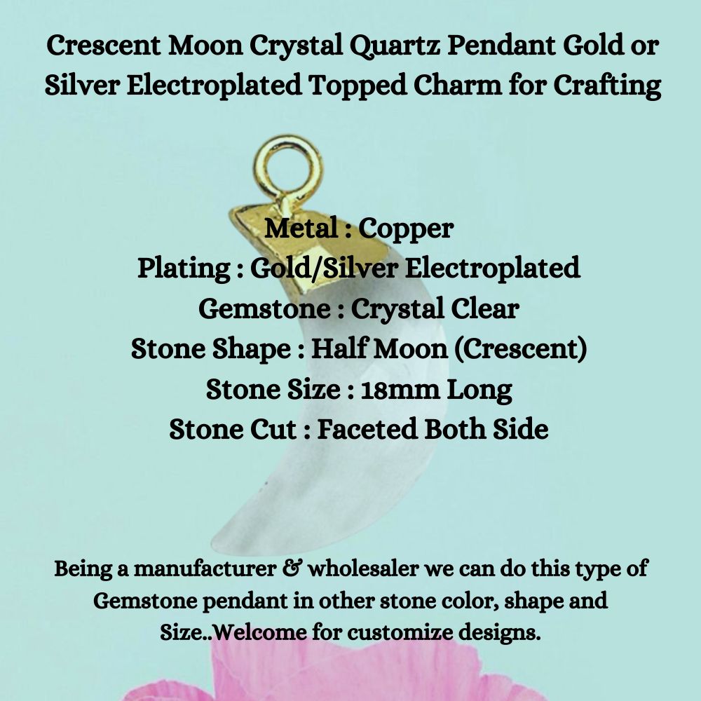 Clear Quartz Crescent Pendant – Electroplated Gold/Silver Top Crystal Charm