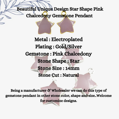 Beautiful Unique Design Star Shape Gemstone Pendant Gold/Silver Electroplated Pink Chalcedony Minimalist Jewelry- Selling Per Piece